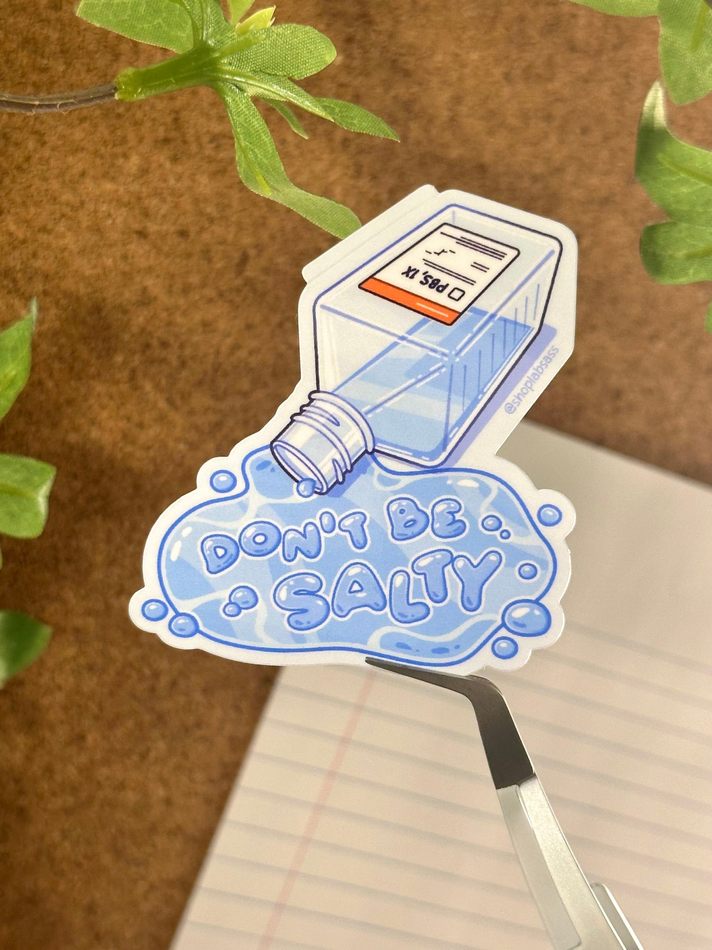 Don't Be Salty Vinyl Sticker