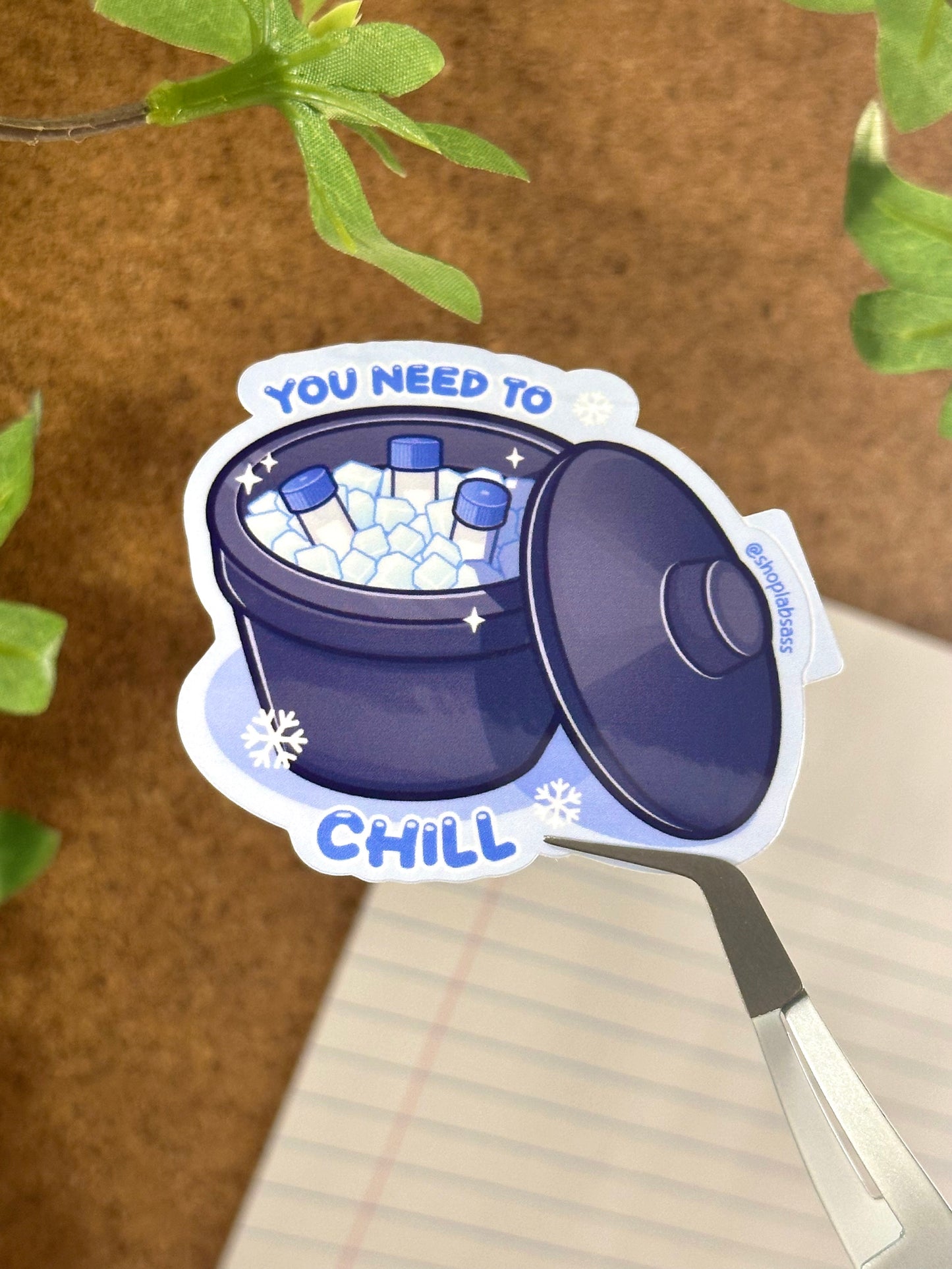 You Need to Chill Vinyl Sticker