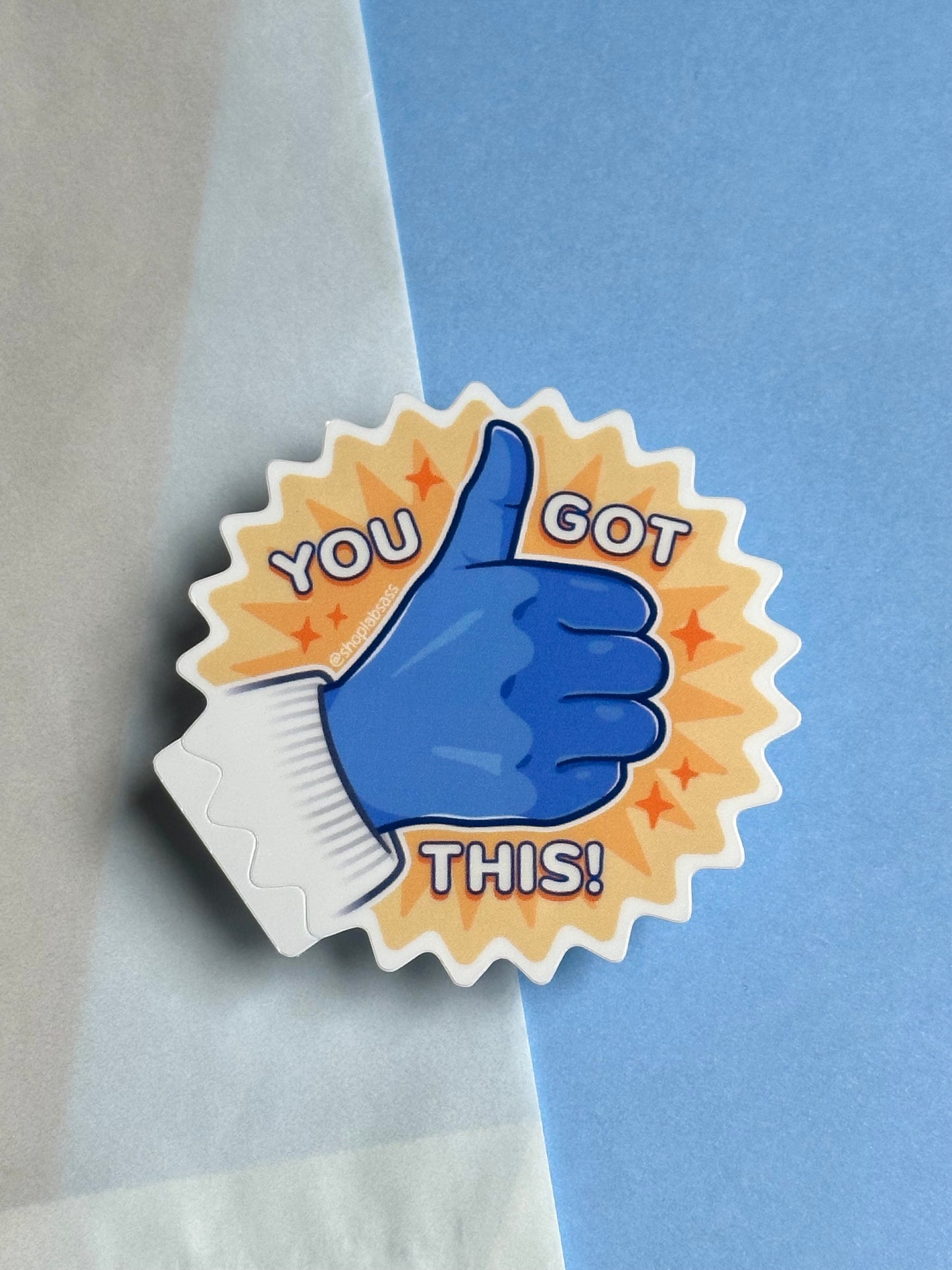 You Got This Vinyl Sticker