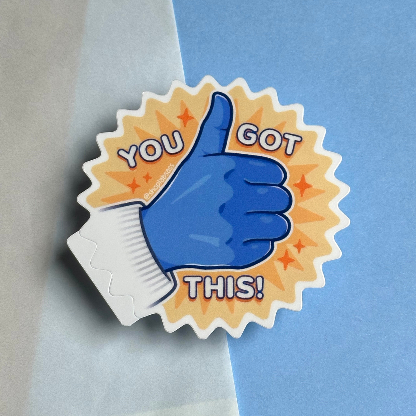 You Got This Vinyl Sticker