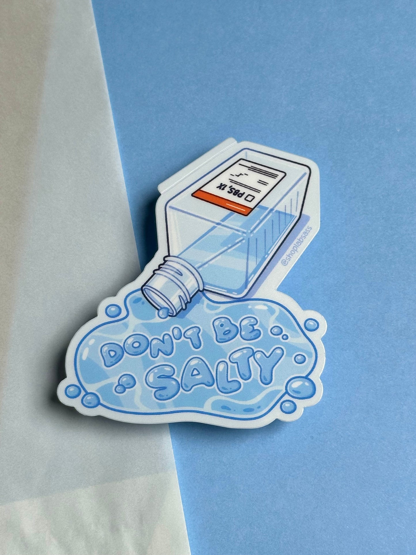 Don't Be Salty Vinyl Sticker