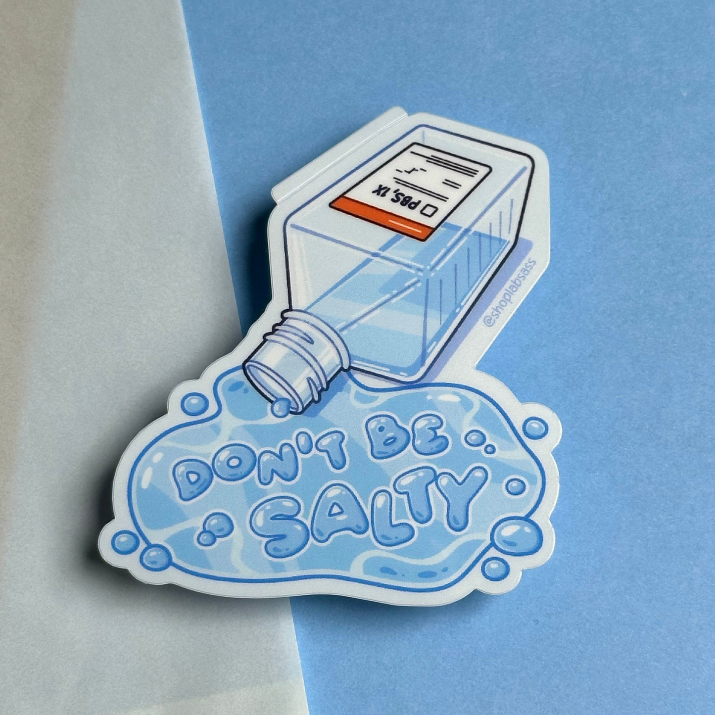 Don't Be Salty Vinyl Sticker
